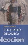 Libros: PSIQUIATRIA DINAMICA - CODERCH, JOAN, - Foto 1