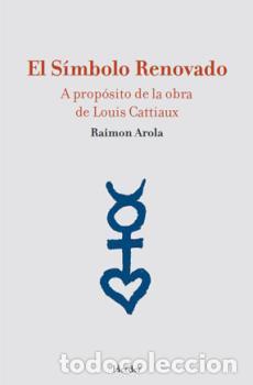 Libros: S&Iacute;MBOLO RENOVADO, EL - AROLA, RAIMON, - Foto 1