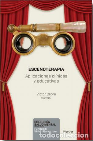 Libros: ESCENOTERAPIA - CABRE, V&Iacute;CTOR, - Foto 1