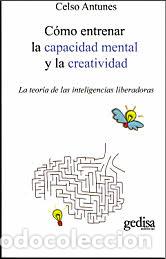 Libros: COMO ENTRENAR LA CAPACIDAD MENTAL Y LA CREATIVIDAD - ANTUNES, CELSO, - Foto 1