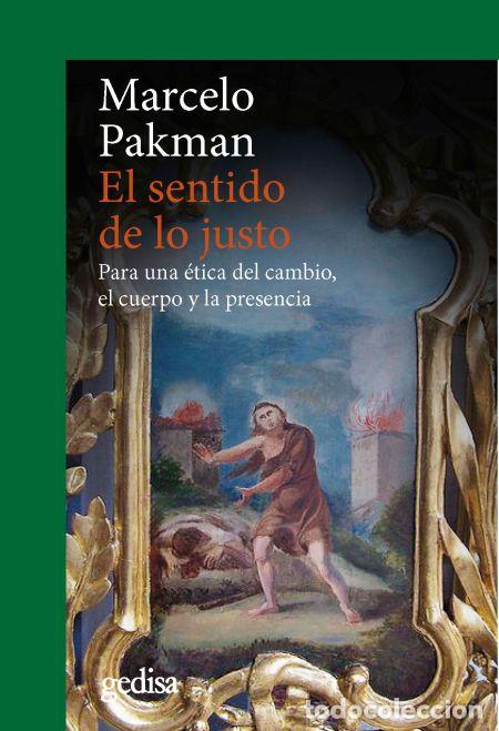 Libros: SENTIDO DE LO JUSTO, EL - PAKMAN, MARCELO, - Foto 1