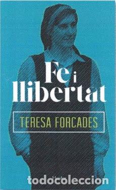 Libros: FE I LLIBERTAT - FORCADES, TERESA, - Foto 1