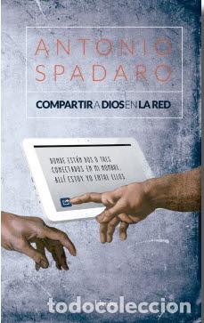 Libros: COMPARTIR A DIOS EN LA RED - SPADARO, ANTONIO, - Foto 1