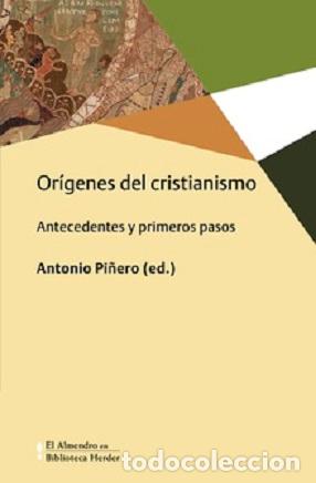 Libros: OR&Iacute;GENES DEL CRISTIANISMO, LOS - PI&Ntilde;ERO, ANTONIO, - Foto 1