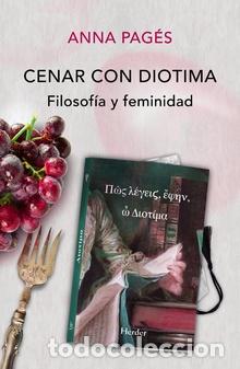 Libros: CENAR CON DIOTIMA - PAGES, ANA, - Foto 1