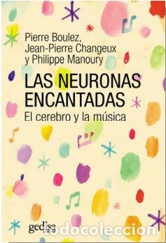Libros: NEURONAS ENCANTADAS, LAS - BOULEZ, PIERRE, - Foto 1