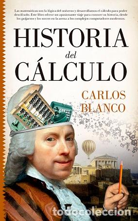 Libros: HISTORIA DEL C&Aacute;LCULO - BLANCO, CARLOS, - Foto 1
