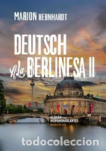Libros: DEUTSCH A LA BERLINESA II - BERNHARDT, MARION, - Foto 1