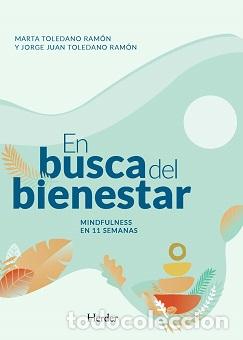 Libros: EN BUSCA DEL BIENESTAR - TOLEDANO, MARTA, - Foto 1