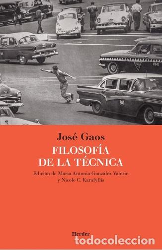 Libros: FILOSOF&Iacute;A DE LA T&Eacute;CNICA - GAOS, JOS&Eacute;, - Foto 1