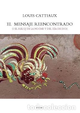 Libros: MENSAJE REENCONTRADO, EL - CATTIAUX, LOUIS, - Foto 1