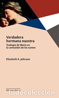 Libros: VERDADERA HERMANA NUESTRA (N.E.) - JOHNSON, ELIZABETH A., - Foto 1