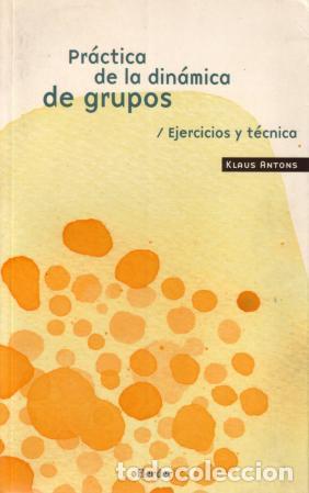 Libros: PR&Aacute;CTICA DE LA DINAMICA DE GRUPOS - ANTONS, KLAUS, - Foto 1