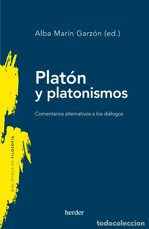 Libros: PLAT&Oacute;N Y PLATONISMOS (N.E.) - MAR&Iacute;N, ALBA,
