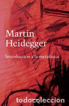 Libros: INTRODUCCI&Oacute;N A LA METAF&Iacute;SICA - HEIDEGGER, MARTIN, - Foto 1