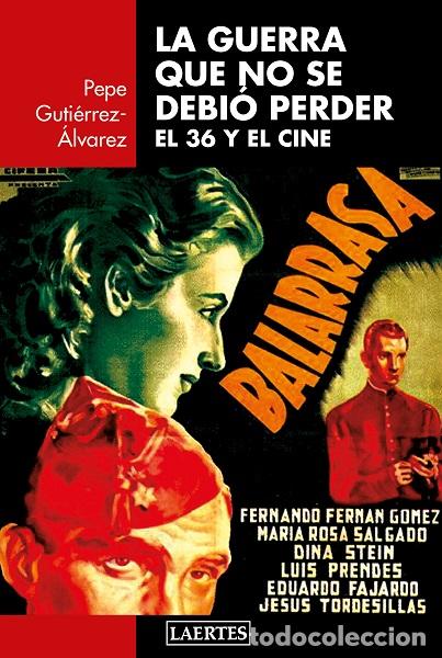Libros: GUERRA QUE NO SE DEBI&Oacute; PERDER, LA - GUTIERREZ-&Aacute;LVAREZ, PEPE, - Foto 1