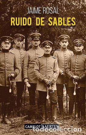 Libros: RUIDO DE SABLES - ROSAL, JAIME, - Foto 1