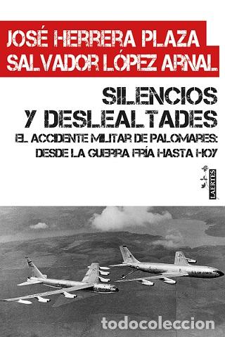 Libros: SILENCIOS Y DESLEALTADES - HERRERA PLAZA, JOS&Eacute;, - Foto 1