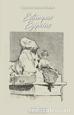 Libros: ESTAMPAS EGIPCIAS (N.E.) - DANA GIBSON, CHARLES, - Foto 1