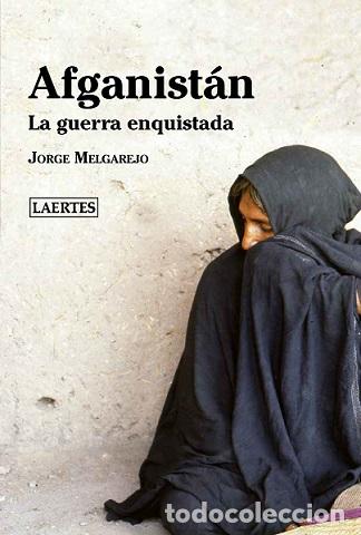 Libros: AFGANIST&Aacute;N (LAERTES) - MELGAREJO, JORGE, - Foto 1