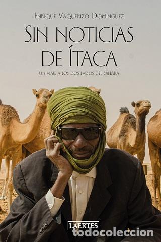 Libros: SIN NOTICIAS DE &Iacute;TACA - VAQUERIZO DOM&Iacute;NGUEZ, ENRIQUE, - Foto 1