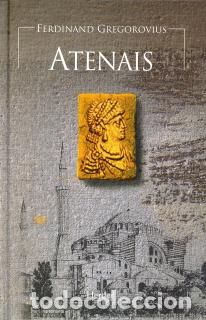 Libros: ATENAIS - GREGOROVIUS, FERDINAND, - Foto 1