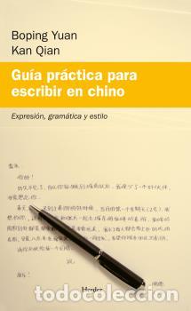 Libros: CHINO GUIA PRACTICA PARA ESCRIBIR EN CHINO - YUAN, BOPING, - Foto 1