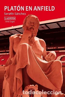 Libros: PLATON EN ANFIELD - SANCHEZ, SERAFIN, - Foto 1