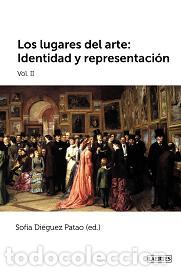 Libros: LUGARES DEL ARTE (VOL. II) - DI&Eacute;GUEZ PATAO (ED.), SOF&Iacute;A, - Foto 1