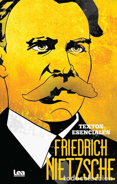 Libros: FRIEDRICH NIETZSCHE.TEXTOS ESENCIALES - NIETZSCHE, FRIEDRICH, - Foto 1