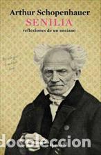 Libros: SENILIA - SCHOPENHAUER, ARTHUR, - Foto 1