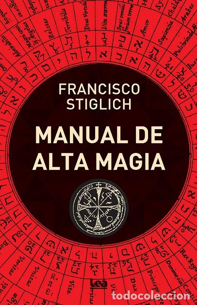 Libros: MANUAL DE ALTA MAGIA - STIGLICH, FRANCISCO, - Foto 1