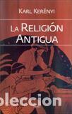 Libros: RELIGION ANTIGUA, LA (NE) - KER&Eacute;NYI, KARL, - Foto 1