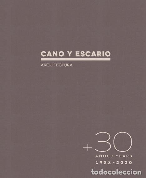 Libros: 30 A&Ntilde;OS.CANO Y ESCARIO - CANO, BENJAM&Iacute;N, - Foto 1