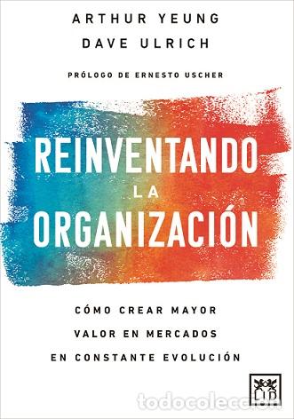 Libros: REINVENTANDO LA ORGANIZACI&Oacute;N - , ULRICH, DAVE - Foto 1