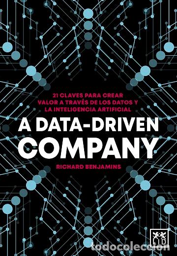 Libros: A DATA-DRIVEN COMPANY - BENJAMINS, RICHARD, - Foto 1