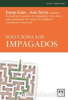 Libros: SOLUCIONA LOS IMPAGADOS - , GAJO, JOSEP - Foto 1