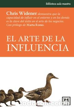 Libros: ARTE DE LA INFLUENCIA, EL - , WIDENER, CHRIS - Foto 1