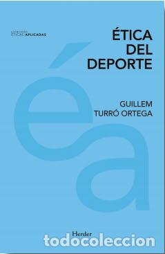 Libros: ETICA DEL DEPORTE - TURR&Oacute; ORTEGA, GUILLEM, - Foto 1