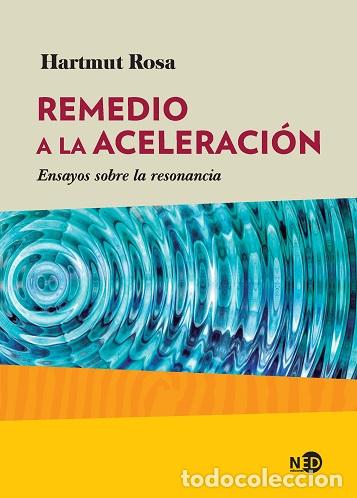 Libros: REMEDIO A LA ACELERACI&Oacute;N - ROSA, HARTMUT, - Foto 1