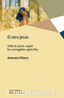 Libros: OTRO JES&Uacute;S, EL - PI&Ntilde;ERO, ANTONIO, - Foto 1