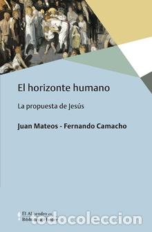 Libros: HORIZONTE HUMANO, EL - MATEOS, JUAN, - Foto 1