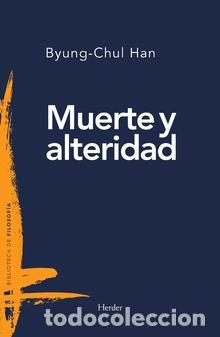 Libros: MUERTE Y ALTERIDAD - HAN, BYUNG-CHUL, - Foto 1