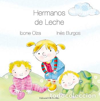 Libros: HERMANOS DE LECHE (N.E.) - OLZA, IBONE, - Foto 1