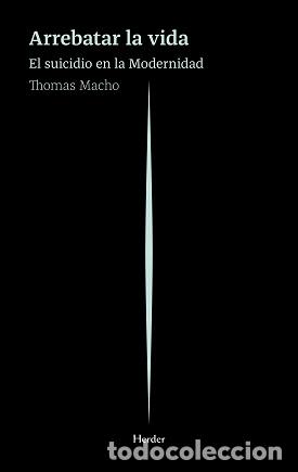 Libros: ARREBATAR LA VIDA - MACHO, THOMAS, - Foto 1