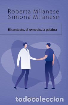 Libros: CONTACTO, EL REMEDIO, LA PALABRA, EL - MILANESE, ROBERTA, - Foto 1