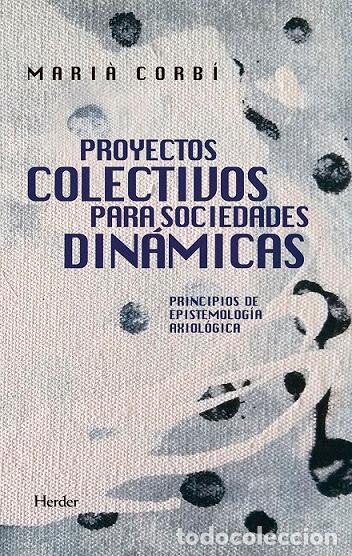 Libros: PROYECTOS COLECTIVOS PARA SOCIEDADES DIN&Aacute;MICAS - CORBI, MARI&Agrave;, - Foto 1