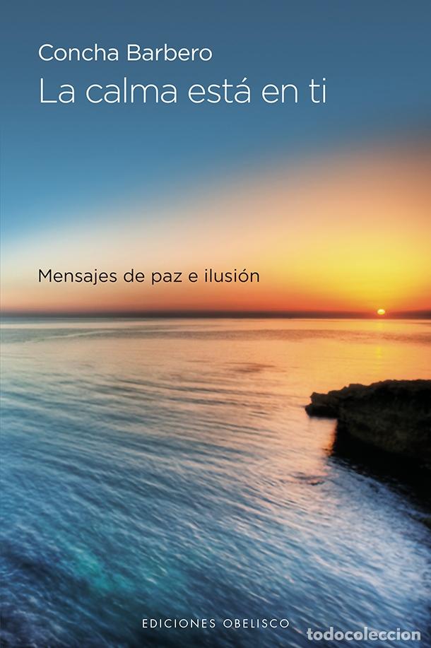 Libros: CALMA EST&Aacute; EN TI, LA - BARBERO, CONCHA, - Foto 1
