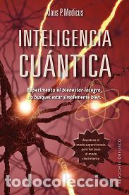 Libros: INTELIGENCIA CU&Aacute;NTICA - MEDICUS, KLAUS P., - Foto 1