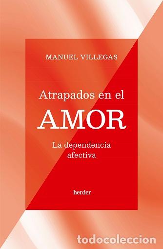 Libros: ATRAPADOS EN EL AMOR - VILLEGAS, MANUEL, - Foto 1